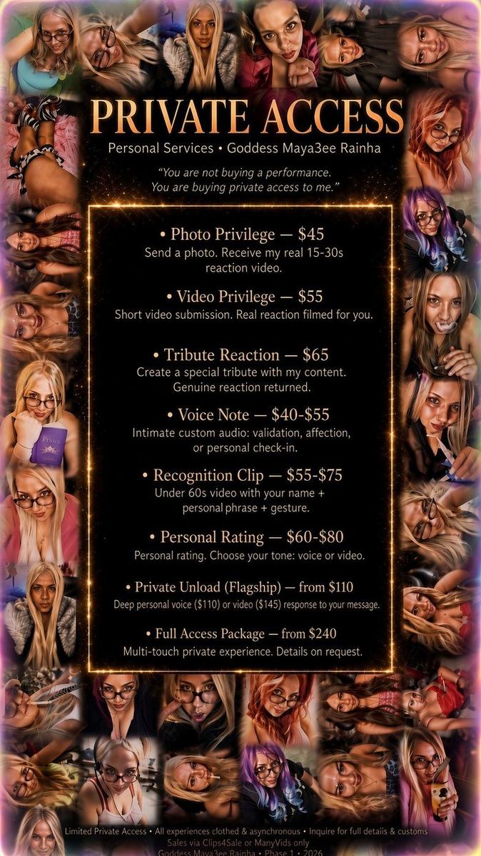 Private Access tip menu — Personal Services, Goddess Maya3ee Rainha. Photo Privilege $45, Video Privilege $55, Tribute Reaction $65, Voice Note $40–$55, Recognition Clip $55–$75, Personal Rating $60–$80, Private Unload from $110, Full Access Package from $240.